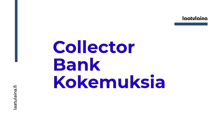 Collector Bank Kokemuksia