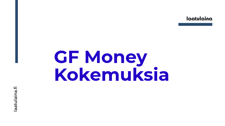 GF Money Kokemuksia