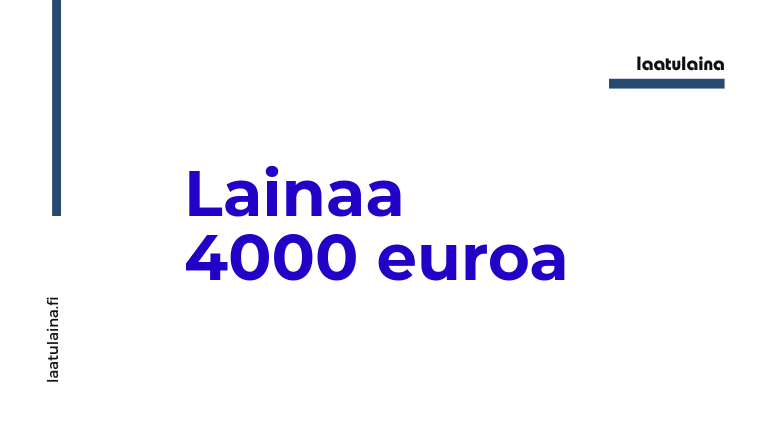 Lainaa 4000 euroa