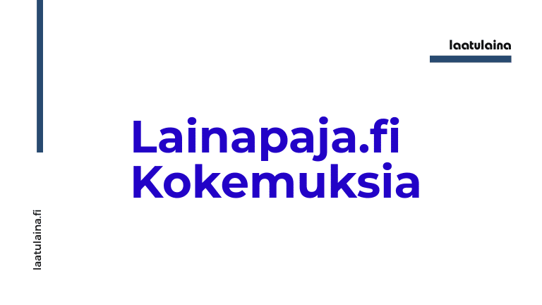 Lainapaja.fi Kokemuksia