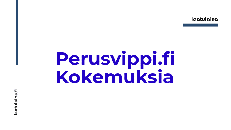 Perusvippi.fi Kokemuksia